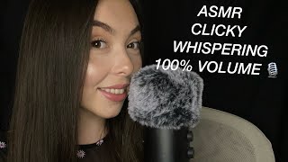 ASMR 100 VOLUME  CLICKY WHISPERING IN YOUR EARS 👂 💤 [upl. by Preston]