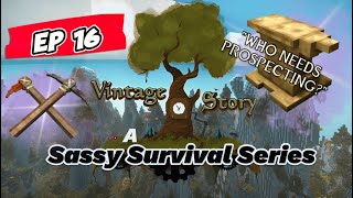 A Sassy Survival Ep 16  Vintage Story [upl. by Ernestine321]