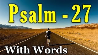 Psalm 27 Reading Finding Light in the Darkness With words  KJV [upl. by Euqram]