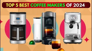 The Ultimate Coffee Experience Best Coffee Makers 2024 [upl. by Enimzaj]