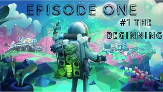 Astroneer  Ep 1  The Beginning [upl. by Sharl]