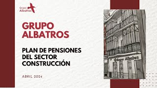 Plan de Pensiones Sector Construcción con Vida Caixa  Grupo Albatros [upl. by Hereld]