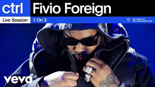 Fivio Foreign  1 On 3 Live Session  Vevo ctrl [upl. by Lucic]