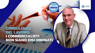 Domenico Calvelli  Consulenza del lavoro i commercialisti non siano discriminati [upl. by Rabah]