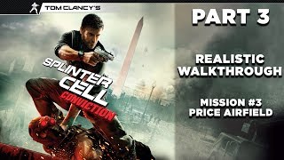 Splinter Cell Conviction  Realistic Walkthrough  Stealth  Part 3 quotPrice Airfieldquot [upl. by Pollie]