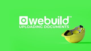 WeBuild Training Series  How to Upload Documents [upl. by Irehs562]