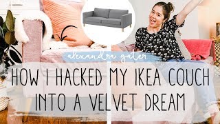 Hacking My Ikea Couch Into A Velvet Dream  Companies That Hack Ikea Furniture [upl. by Assylla]