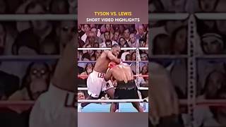 MIKE TYSON VS LENNOX LEWIS  SHORT VIDEO HIGHLIGHTS [upl. by Norrek113]