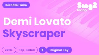 Demi Lovato  Skyscraper Piano Karaoke [upl. by Shelli]