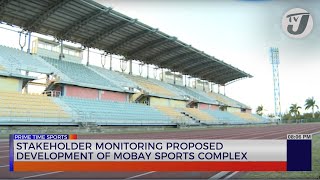 Stakeholder Monitoring Proposed Development of Mobay Sports Complex [upl. by Wolpert]