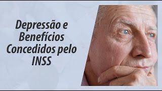 Depressão e benefícios concedidos pelo INSS [upl. by Zalucki581]