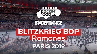 Blitzkrieg Bop  Ramones  Rockin1000 at Stade De France Paris 2019 [upl. by Hassadah]