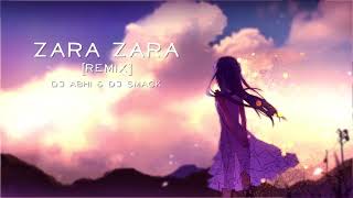 Zara Zara Remix DJ Abhi DJ Smack [upl. by Wyne]