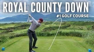 Playing the 1 Golf Course in the World  Royal County Down  PART 1 [upl. by Nylacaj]