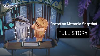 Honkai Star Rail  Operation Memoria Snapshot Full Story [upl. by Nhguavahs]