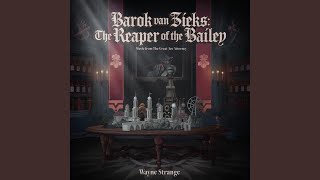 Barok van Zieks  The Reaper of the Bailey [upl. by Jesh]