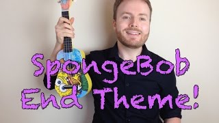 SpongeBob Squarepants End Theme Ukulele Tutorial [upl. by Blasius]