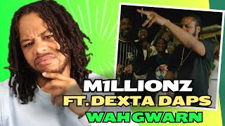 M1llionz x Dexta Daps  Wah Gwan Official Video REACTION [upl. by Eilhsa]