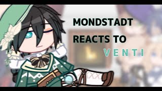 Mondstadt reacts to Venti  VEN [upl. by Alon]