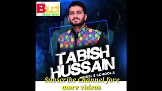 TABISH HUSSAIN model School naam FATIMA Shankar patla makeup artist full song [upl. by Yelsew736]