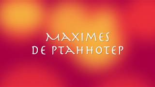 Maximes de Ptahhotep  Version 2 audio clair [upl. by Ikik]