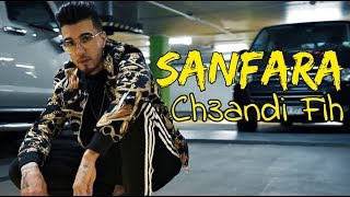 Sanfara  Ch3andi Fih  شعندي فيه Clip Officiel [upl. by Nobell]