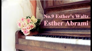 No9 Esther’s Waltz  Esther Abrami  ArtWay Music [upl. by Quiteri]