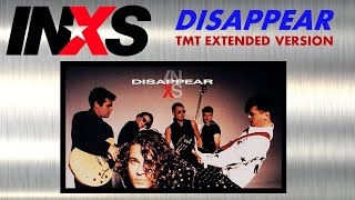 INXS  Disappear TMT Extended Version [upl. by Ainwat770]