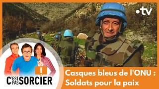 Casques bleus de lONU  Soldats pour la paix  Cest pas sorcier Intégrale [upl. by Dustin68]