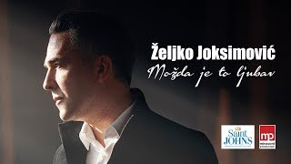 Željko Joksimović  Možda je to ljubav Official Music Video 2019 [upl. by Yerrok]