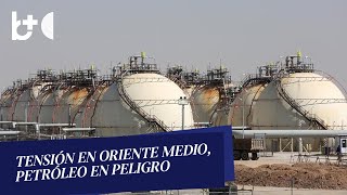 Tensiones en Oriente Medio sube el petróleo ¿Arderán los campos petroleros [upl. by Lowery22]