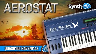 AEROSTAT SOUND BANK 50 new sounds  QUASIMIDI RAVEN MAX [upl. by Easter]