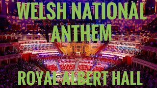 Best Welsh National Anthem at the Royal Albert Halloh the passion [upl. by Bove]