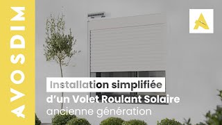 Comment installer un Volet Roulant Solaire ancienne version [upl. by Hgielrac431]