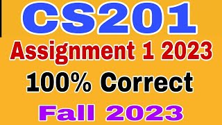 CS201 Assignment 1 Solution fall 2023CS201 Assignment 1 Solution 2023cs201 assignment 1 2023 [upl. by Amalea]