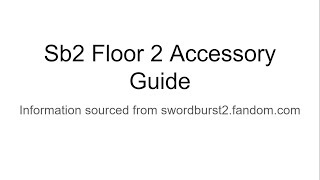 Swordburst 2 Floor 2 Accessory Guide [upl. by Eckardt]