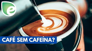 Descubra o que é os benefícios do café descafeinado e como ele é feito [upl. by Joeann157]