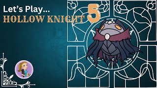 Let’s Play… HOLLOW KNIGHT Losing Our Life in the Soul Sanctum Pt 5 [upl. by Ahseena]