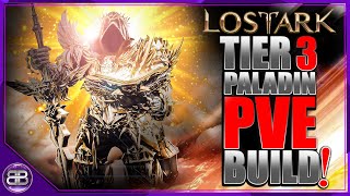 Lost Ark  The Best Paladin PvE Build in Lost Ark [upl. by Eart]