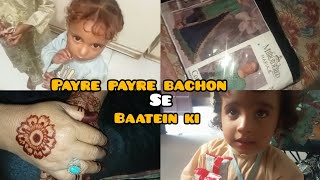 Payre Payre Bachon Se Baatein Ki ❤️ vlogs [upl. by Jarrell]