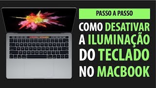 Como Desativar a Iluminação do Teclado no Mac  Passo a Passo [upl. by Rehpatsirhc]