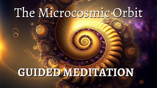 Microcosmic Orbit Guided Meditation  Inner Alchemy [upl. by Desberg]