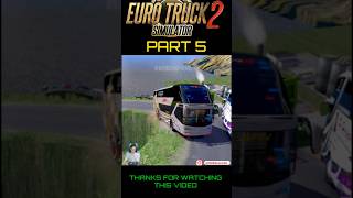 Euro Truck Simulator 2 Game  Part 5  Gamer ShortVideo PcGaming EuroTruckSimulator2 BusGames [upl. by Ettezyl280]