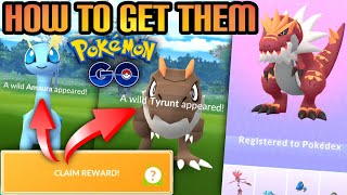 How to catching lots of Tyrunt amp Amaura in Pokemon GO  quottasks not fair to all types of peoplequot [upl. by Mccourt]