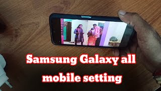 Samsung mobile ka setting Samsung all mobile setting [upl. by Fleur735]