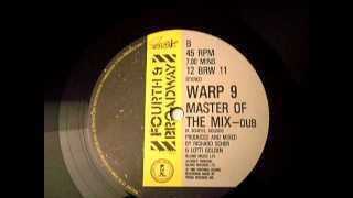 Warp 9  Master of the Mix Dub Mix [upl. by Rot992]