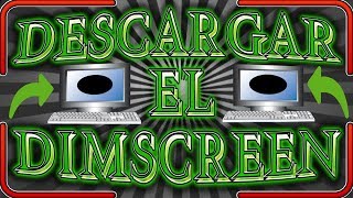 Descarga DimScreen  Baja el brillo de tu pantalla a un 99 para windows 78110 nuevo metodo 2017 [upl. by Peednas795]