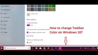 How to Change Taskbar Color on Windows 10 [upl. by Jaehne635]