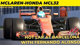 Assetto Corsa McLaren Honda Formula 1 Team MCL32  Barcelona with Fernando Alonso [upl. by Orrin]