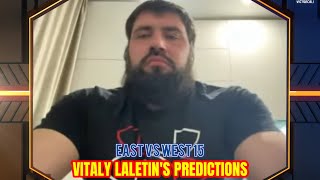 Vitaly Laletin’s predictions on “East vs West 15” Supermatches [upl. by Chester]